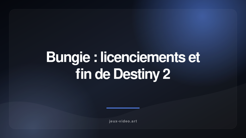 Bungie prévoit des licenciements importants, pas de Destiny 3 pour l&rsquo;instant
