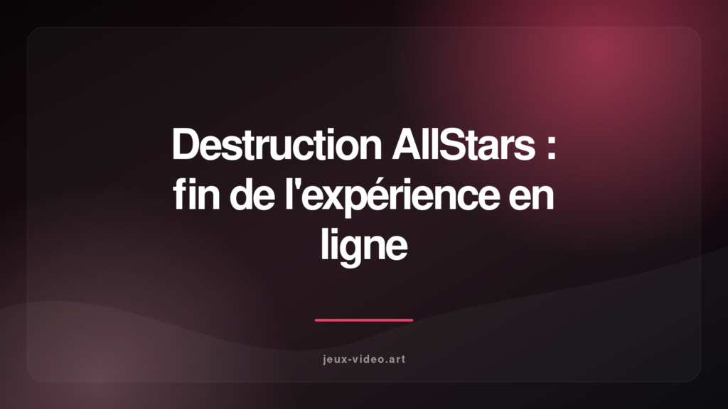 PlayStation confirme la fermeture de Destruction AllStars